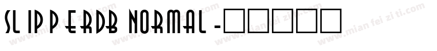 SlipperDB Normal字体转换